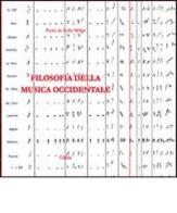 Filosofia della musica occidentale di Paolo De Lalla Millul edito da Guida