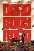 Dead body road vol.1 di Justin Jordan, Matteo Scalera, Moreno Dinisio edito da SaldaPress