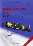 Macchi MC 200 Saetta PT. 2 di Maurizio Di Terlizzi edito da IBN
