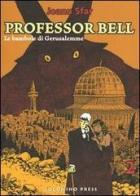 Le bambole di Gerusalemme. Professor Bell vol.2 di Joann Sfar edito da Coconino Press