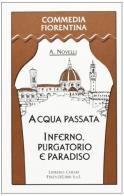 Acqua passata. Inferno, Purgatorio e Paradiso di Augusto Novelli edito da Firenzelibri