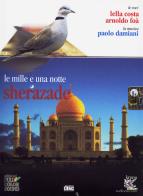 Le mille e una notte. Sherazade. Audiolibro. CD Audio edito da Full Color Sound