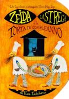Zelda la strega e la torta di compleanno di Eva Tatcheva edito da La Nuova Frontiera
