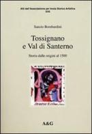 Tossignano e val di Santerno vol.1 di Sanzio Bombardini edito da Angelini Photo Editore