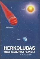 Herkolubus eli punainen planeetta. Ediz. finlandese di V. M. Rabolú edito da Còradi