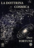La dottrina cosmica di Dion Fortune edito da Psiche 2