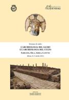L' archeologia del sacro e l'archeologia del culto. Sabratha, Ebla, Ardea, Lanuvio. Giornate di Studio (Roma, 8-11 ottobre 2013) edito da Bardi Edizioni
