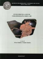 Studi miscellanei di ceramografia greca. Ediz. multilingue vol.3 edito da Ediarch (Catania)