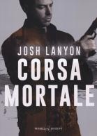 Corsa mortale di Josh Lanyon edito da Triskell Edizioni