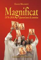 Magnificat 1978-2018. Quarant'anni di cammino di Davide Maloberti edito da Edizioni Comunità Magnificat