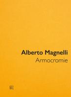 Alberto Magnelli. Armocromie. Catalogo della mostra (Milano, 11 novembre 2022-19 febbraio 2023). Ediz. illustrata edito da Gli Ori