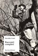 Racconti completi di Haroldo Conti edito da Asinelli