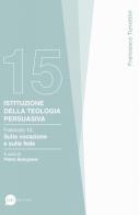 Istituzione della teologia persuasiva vol.15 di Francesco Turrettini edito da BE Edizioni