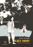 Black Honey. The ties of the Biviere di Giulia Savarelli edito da Giacovelli International Editions