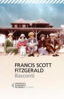 Racconti di Francis Scott Fitzgerald edito da Feltrinelli