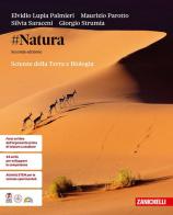 #Natura. Scienze della Terra e Biologia. Per le Scuole superiori di Elvidio Lupia Palmieri, Maurizio Parotto, Silvia Saraceni edito da Zanichelli