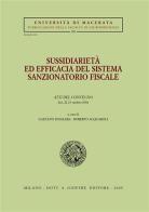 Sussidiarietà ed efficacia del sistema sanzionatorio fiscale. Atti del Convegno (Jesi, 22-23 ottobre 2004) edito da Giuffrè