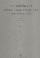 The collection of ancient Greek inscriptions in the British Museum (rist. anast. Oxford, 1874-1916) vol.2 edito da Cisalpino