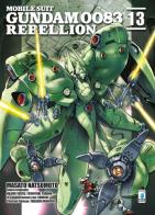 Rebellion. Mobile suit Gundam 0083 vol.13 di Masato Natsumoto, Hajime Yatate, Yoshiyuki Tomino edito da Star Comics