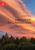Lineamenti di climatologia di Sergio Pinna edito da Aracne