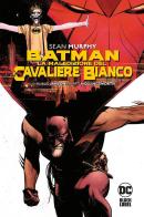 La maledizione del Cavaliere Bianco. Batman di Sean Murphy edito da Panini Comics