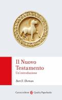 Il Nuovo Testamento. Un'introduzione di Bart D. Ehrman edito da Carocci