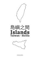 In balance. Islands. Taiwan. Sicilia. Ediz. a colori di Alessandro Martinelli edito da Listlab