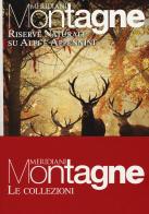 Rifugi d'Italia-Riserve naturali su Alpi e Appennini. Con carte edito da Editoriale Domus
