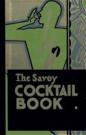 The Savoy cocktail book di Harry Craddock edito da Armenia