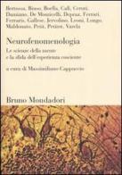 Neurofenomenologia. Le scienze della mente e la sfida dell'esperienza cosciente edito da Mondadori Bruno