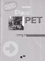 Pass pet revised. Edition key di David Maule edito da Black Cat-Cideb