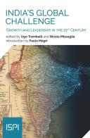 India's global challenge. Growth and Leadership in the 21st Century edito da Ledizioni