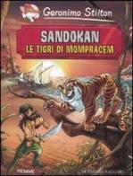 Sandokan. Le tigri di Mompracem di Emilio Salgari di Geronimo Stilton edito da Piemme