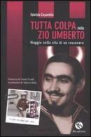 Tutta colpa dello zio Umberto. Viaggio nella vita di un rossonero di Fabrizio Cesariello edito da FBE