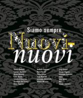 Siamo sempre nuovi-nuovi. Ediz. italiana e inglese edito da Cambi