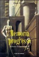 Memoria e progresso di Piero Vassallo edito da Fede & Cultura