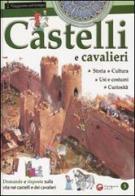 Castelli e cavalieri di Giorgio Bergamino, Gaia Giuffredi edito da Canguro