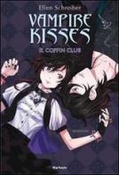 Coffin club. Vampire kisses vol.5 di Ellen Schreiber edito da Renoir Comics