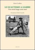 Lo scautismo a Giarre. Una storia lunga cento anni di Mario Cavallaro edito da CUECM