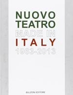 Nuovo teatro made in Italy (1963-2013) di Valentina Valentini edito da Bulzoni