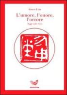 L' umore, l'onore, l'orrore. Saggi sulla Cina di Simon Leys edito da Irradiazioni