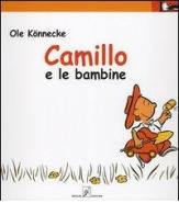 Camillo e le bambine di Ole Könnecke edito da Beisler