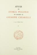 Studi di storia pugliese in onore di Giuseppe Chiarelli edito da Congedo