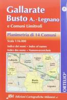 Gallarate e Busto. Legnano e comuni limitrofi. Planimetria di 14 comuni edito da Edizioni Cart. Milanesi