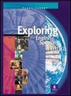 Exploring english speaking world. Student's book. Con CD. Per le Scuole di Clare Lavery edito da Longman Italia