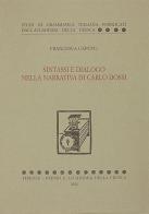 Sintassi e dialogo nella narrativa di Carlo Dossi di Francesca Caputo edito da Accademia della Crusca