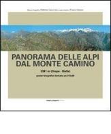 Panorama delle Alpi dal monte Camino di Fabrizio Lava, Franco Grosso edito da Eventi & Progetti Editore