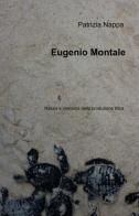 Eugenio Montale di Patrizia Nappa edito da ilmiolibro self publishing