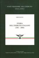 Storia dell'esercito italiano (1861-2000) di Oreste Bovio edito da Stato Maggiore dell'Esercito