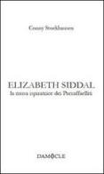 Elizabeth Siddal. La musa ispiratrice dei preraffaelliti. Ediz. multilingue di Conny Stockhausen edito da Damocle